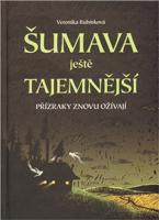 Šumava ještě tajemnější