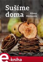 Sušíme doma - Alena Molinová