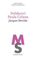 Svědectví Paula Celana - Jacques Derrida
