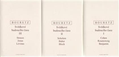 Svědkové budoucího času I. - III. - Pierre Bouretz