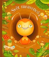 Svět mravenců - Štěpánka Sekaninová