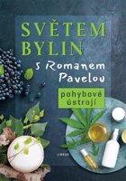 Světem bylin s Romanem Pavelou 3 - Roman Pavela