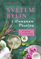 Světem bylin s Romanem Pavelou 5. - Krása a vitalita
