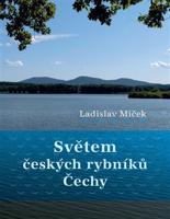 Světem českých rybníků – Čechy