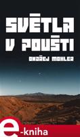 Světla v poušti - Ondřej Mohler