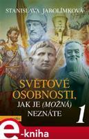 Světové osobnosti, jak je (možná) neznáte 1 - Stanislava Jarolímková