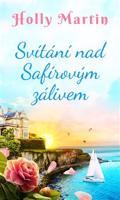 Svítání nad Safírovým zálivem - Holly Martin