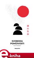 Svoboda pomíjivosti - Daniel Kopejska