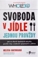 Svoboda v jídle jednou provždy