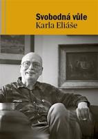 Svobodná vůle Karla Eliáše