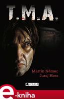 T.M.A. - Juraj Herz, Martin Němec