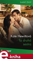 Ta druhá sestra - Kate Hewittová