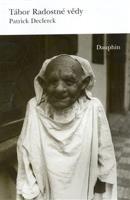 Tábor Radostné vědy - Patrick Declerck