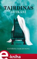 Tairdinas - Setkání - Kateřina Tamchynová