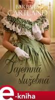 Tajemná služebná - Barbara Cartland