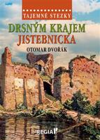 Tajemné stezky - Drsným krajem Jistebnicka - Otomar Dvořák
