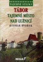 Tajemné stezky - Tábor tajemné město nad Lužnicí