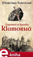 Tajemství hradu Klamorná - Martina Novotná