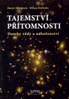 Tajemství přítomnosti - Marie Mihulová, Milan Svoboda