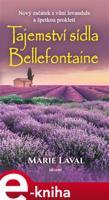 Tajemství sídla Bellefontaine - Marie Laval