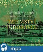 Tajemství Tudorovců, mp3 - Vlastimil Vondruška