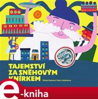 Tajemství za sněhovým knírkem - Milada Rezková