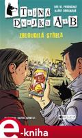 Tajná dvojka A + B – Zbloudilá střela - Klára Smolíková, Jiří W. Procházka