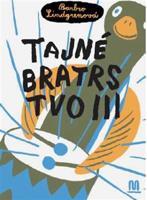 Tajné bratrstvo III. - Barbro Lindgrenová
