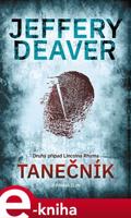 Tanečník - Jeffery Deaver