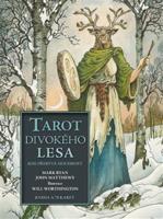 Tarot divokého lesa - Mark Ryan, John Matthews