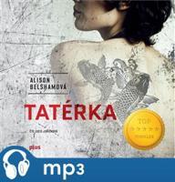 Tatérka, mp3 - Alison Belshamová