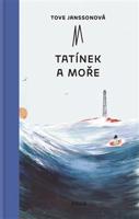 Tatínek a moře - Tove Janssonová