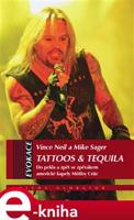 Tattoos &amp; Tequila - Vince Neil, Mike Sagar