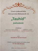 Tauhíd jednoduše. učení o jedinosti Boha skrze proroka Mohammeda - Abdulláh Ibn Ahmed el Huweil