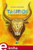 Tauros - Vojtěch Otčenášek