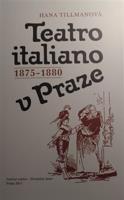 Teatro italiano v Praze 1875-1880 - Hana Tillmanová