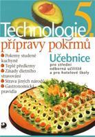 Technologie přípravy pokrmů 5 - Hana Sedláčková