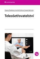Teleošetřovatelství - Zuzana Slezáková, Zuzana Bachratá, Jarmila Kristová