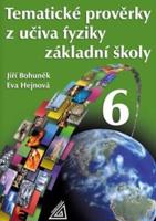Tematické prověrky z učiva fyziky pro 6. ročník ZŠ