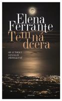 Temná dcera - Elena Ferrante