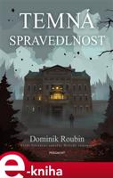 Temná spravedlnost - Dominik Roubin
