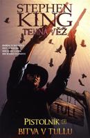Temná věž - Pistolník 3: Bitva v Tullu