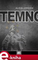 Temno - Alois Jirásek
