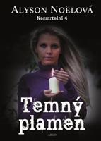 Temný plamen - Alyson Noëlová