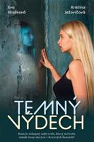 Temný výdech - Eva Hrašková, Kristína Ježovičová