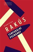 Temporální poznámky - Stanislav Rakús
