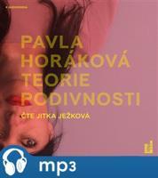 Teorie podivnosti, mp3 - Pavla Horáková