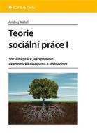 Teorie sociální práce I - Andrej Mátel