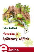 Terezka a kaštanový skřítek - Helena Brožíková