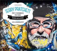 Terry Pratchett: Život v poznámkách pod čarou - Rob Wilkins